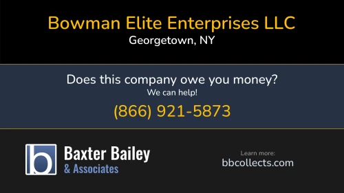 Bowman Elite Enterprises LLC Big Dawg Logistics 918 Carpenter Rd Georgetown, NY DOT:3076209 MC:64040 MC:1015921 1 (315) 236-1459