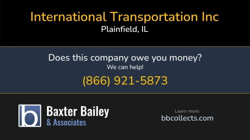 International Transportation Inc 7512 Burshire Dr Plainfield, IL DOT:3191572 MC:137176 MC:1001079 1 (779) 379-5038