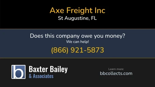 Axe Freight Inc 701 Market St St Augustine, FL DOT:3195165 MC:149768 1 (833) 732-7846