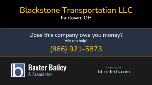 Blackstone Transportation LLC Blackstone 3250 W Market St Ste 205 Fairlawn, OH DOT:3230027 MC:1012503 1 (330) 333-6335