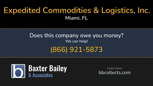 Expedited Commodities & Logistics, Inc. 10300 SW 72nd St Bldg 200 Suite 275D Miami, FL 1 (786) 360-5081 1 (813) 368-4164 1 (888) 440-0996