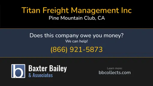 Updated Profile for Titan Freight Management Inc DOT: 3408627  MC: 1098425.   Located in Pine Mountain Club, CA 93222 US. 1 (562) 592-81441 (306) 912-5220