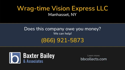 Wrag-time Vision Express LLC 24 Locust Street Manhasset, NY DOT:3417316 MC:1103677 FF:38253 1 (302) 256-5360 1 (302) 256-5360