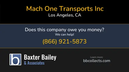 Mach One Transports Inc machonetransports.com 506 S Spring St Los Angeles, CA DOT:3426391 MC:1108963 1 (323) 522-9242 1 (323) 743-8942