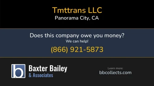 Tmttrans LLC 14500 Roscoe Blvd 4th Panorama City, CA DOT:3523987 MC:1170720 1 (786) 672-3630 1 (959) 265-6688