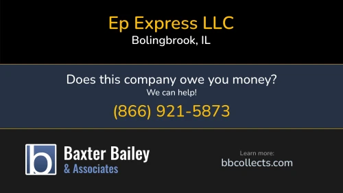 Ep Express LLC 506 Mills Rd Joliet, IL DOT:3576893 MC:1206809 1 (424) 999-2290