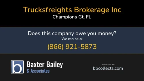 Trucksfreights Brokerage Inc 8290 Matisse St Champions Gt, FL DOT:3636714 MC:1248107 1 (321) 300-0509