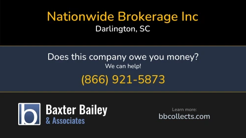 Nationwide Brokerage Inc 44 Public Sq Darlington, SC DOT:3780974 MC:1353468 1 (843) 603-3770 1 (843) 603-3777