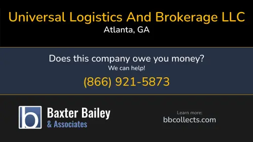 Universal Logistics And Brokerage LLC 1690 Marietta Blvd Atlanta, GA DOT:4083343 MC:1553969 1 (404) 474-5720 1 (404) 905-5631 1 (630) 214-1733