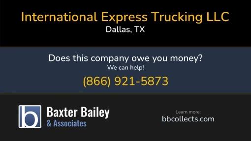Updated Profile for International Express Trucking LLC DOT: 4106679  MC: 1567706.   Located in Dallas, TX 75249 US. 1 (469) 653-7962