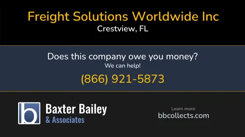 Freight Solutions Worldwide Inc 123 Lillian Way Crestview, FL DOT:4153795 MC:1595079 1 (239) 334-7688