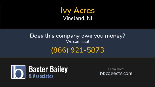 Ivy Acres www.ivyacres.com 1419 W Garden Rd Vineland, NJ 1 (631) 727-1980 1 (856) 690-0001