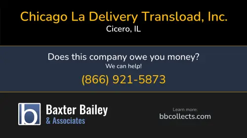 Chicago La Delivery Transload, Inc. 3435 S Cicero Ave Cicero, IL 1 (855) 600-2523