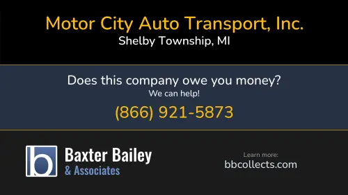 Motor City Auto Transport, Inc. www.motorcityautotransport.com 13133 W Star Dr Shelby Township, MI DOT:920362 MC:431515 1 (586) 737-0300